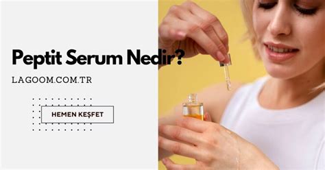 peptit serum nedir